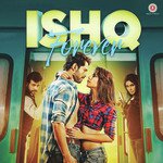 Ishq Forever - Divya Kumar Song Download
